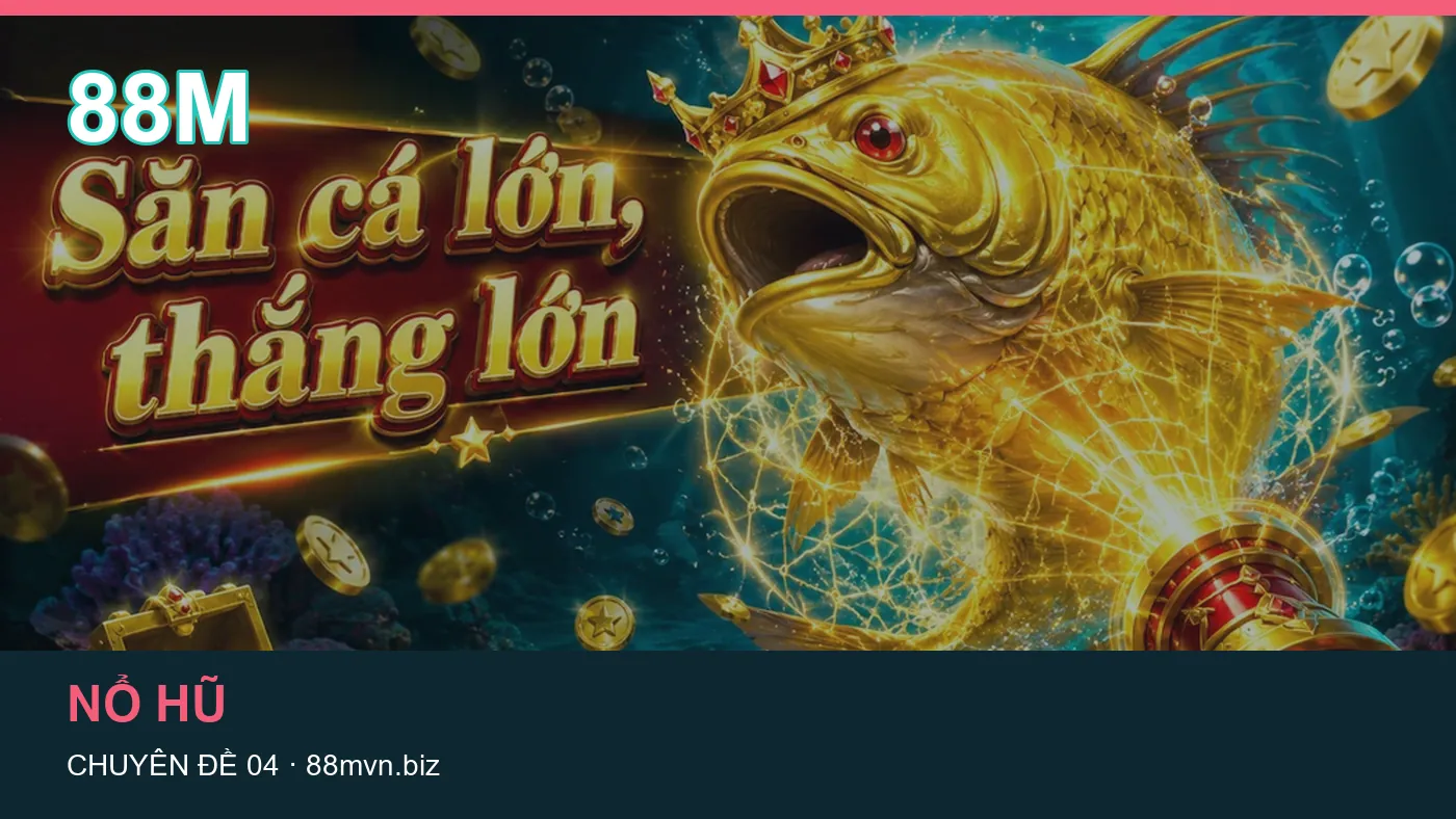 Trải nghiệm Game bài trên điện thoại cùng cẩm nang 88M